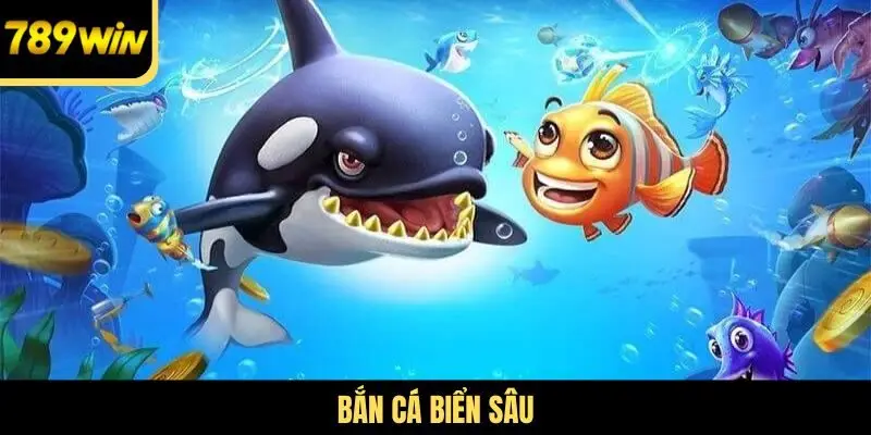 Bắn cá biển sâu