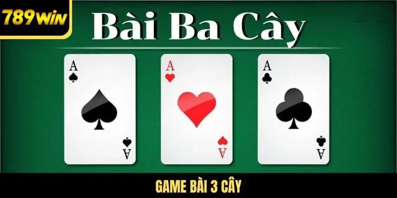 Game bài 3 cây